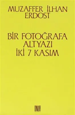 Bir Fotoğrafa Altyazı İki 7 Kasım