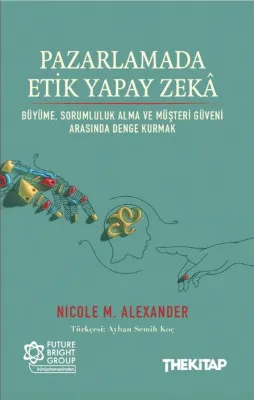 Pazarlamada Etik Yapay Zeka