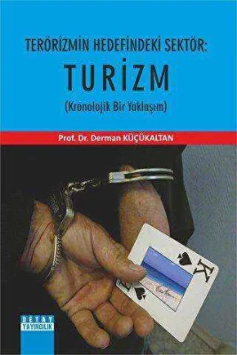 Terörizmin Hedefindeki Sektör: Turizm