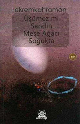 Üşümez Mi Sandın Meşe Ağacı Soğukta