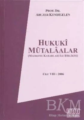 Hukuki Mütalaalar Cilt 8: 2006