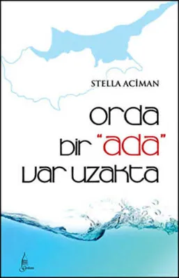 Orda Bir Ada Var Uzakta