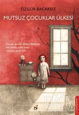 MUTSUZ ÇOCUKLAR ÜLKESİ