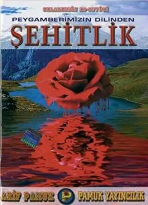 Peygamberimizin Dilinden Şehitlik Hadis-008