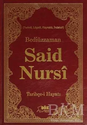 Bediüzzaman Said Nursi Tarihçe-i Hayat