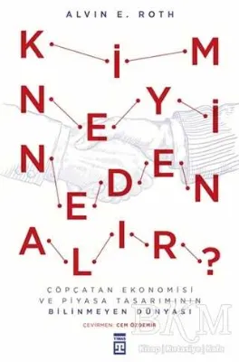 Kim Neyi Neden Alır?