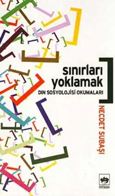 Sınırları Yoklamak Din Sosyolojisi Okumaları