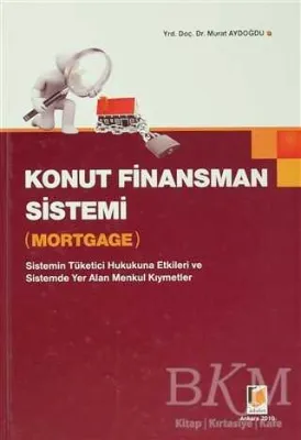 Konut Finansman Sistemi - Mortgage