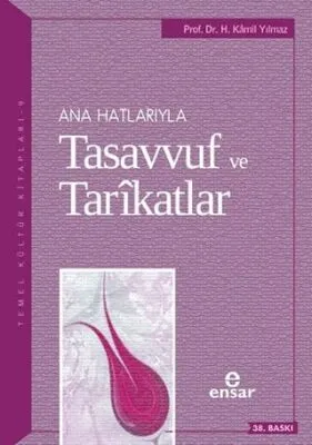 Ana Hatlarıyla Tasavvuf ve Tarikatlar