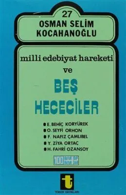 Milli Edebiyat Hareketi ve Beş Hececiler