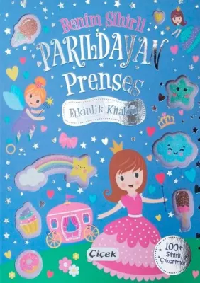 Benim Sihirli Parıldayan Prenses Etkinlik Kitabım - 100 Sihirli Çıkartma