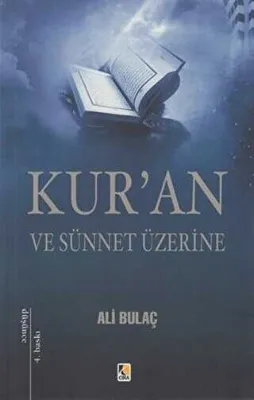 Kur’an ve Sünnet Üzerine