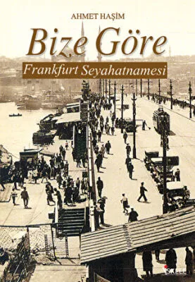 Bize Göre Frankfurt Seyahatnamesi