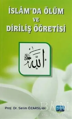 İslam`da Ölüm ve Diriliş Öğretisi
