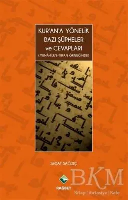 Kur`an`a Yönelik Bazı Şüpheler ve Cevapları