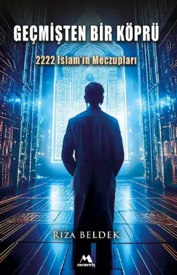 Geçmişten Bir Köpru -2222 İslam'ın Meczupları