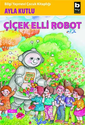 Çiçek Elli Robot