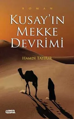 Kusay`ın Mekke Devrimi