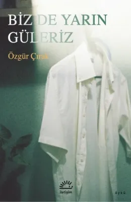 Biz de Yarın Güleriz
