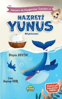 Hazreti Yunus Aleyhisselam - Meryem İle Peygamber Öyküleri 4