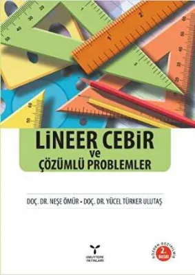 Lineer Cebir ve Çözümlü Problemler