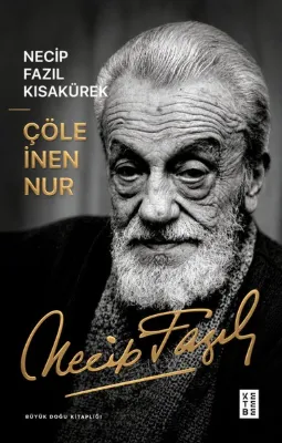 Çöle İnen Nur - Büyük Doğu Kitaplığı
