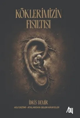 Köklerimizin Fısıltısı