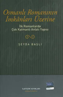 Osmanlı Romanının İmkanları Üzerine
