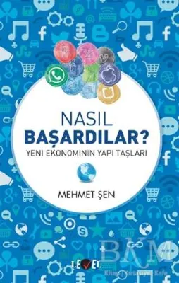 Nasıl Başardılar? - Yeni Ekonominin Yapı Taşları
