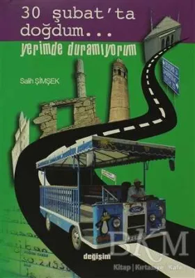 30 Şubat’ta Doğdum...Yerimde Duramıyorum