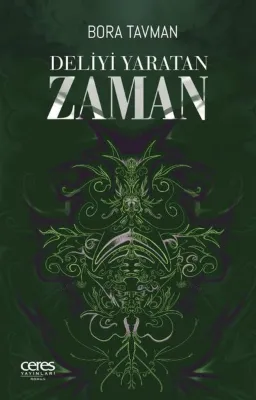 Deliyi Yaratan Zaman