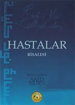 Risale-i Nur Külliyatından Hastalar Risalesi