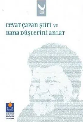 Cevat Çapan Şiiri ve Bana Düşlerini Anlat