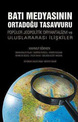 Batı Medyasının Ortadoğu Tasavvuru