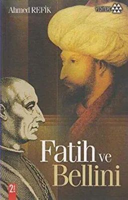 FATİH VE BELLİNİ