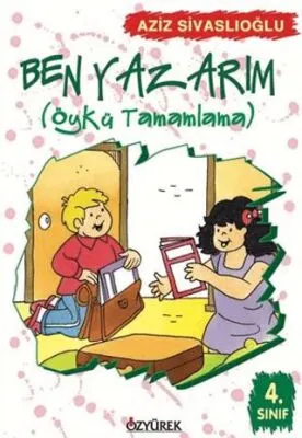 Ben Yazarım 4. Sınıf Öykü Tamamlama