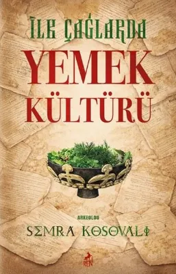 İlk Çağlarda Yemek Kültürü