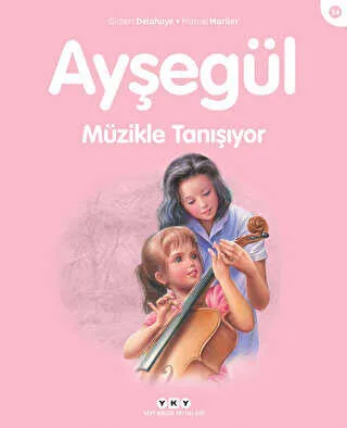 Ayşegül Müzikle Tanışıyor