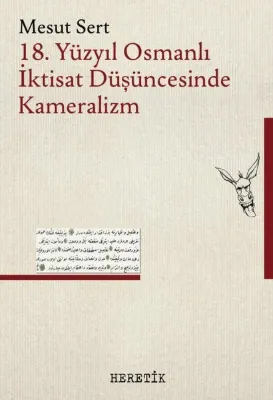 18. Yüzyıl Osmanlı İktisat Düşüncesinde Kameralizm