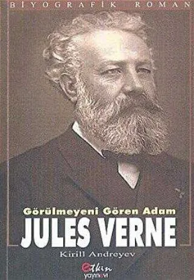 Görülmeyeni Gören Adam Jules Verne