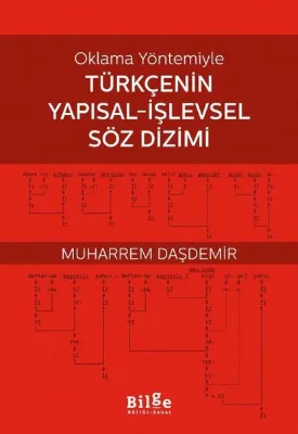 Oklama Yöntemiyle Türkçenin Yapısal - İşlevsel Söz Dizimi