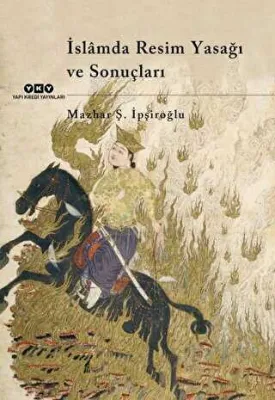 İslamda Resim Yasağı ve Sonuçları