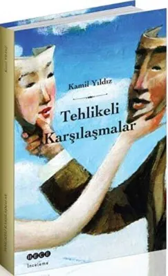 Tehlikeli Karşılaşmalar