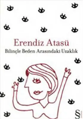 Bilinçle Beden Arasındaki Uzaklık