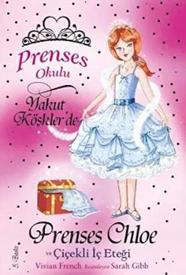 Prenses Okulu 13: Prenses Chole ve Çiçekli İç Eteği
