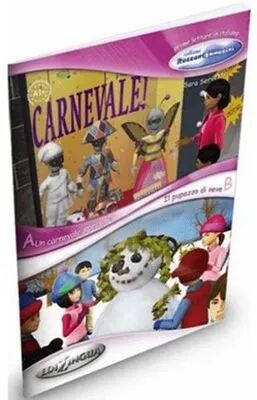 Un Carnevale Speciale - Il Pupazzo di Neve İtalyanca Okuma Kitabı 6-11 yaş Temel-Üst Seviye A1+