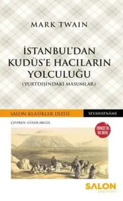 İstanbul'dan Kudüs'e Hacıların Yolculuğu (Yurtdışındaki Masumlar)