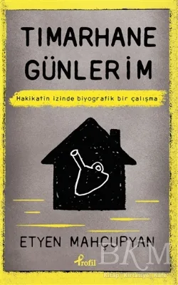 Tımarhane Günlerim