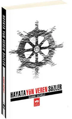 Hayata Yön Veren Sözler
