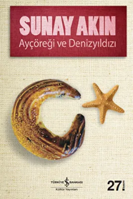 AYÇÖREĞİ VE DENİZYILDIZI